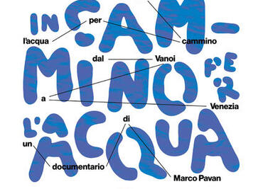 In cammino per l'acqua. Dal Vanoi a Venezia